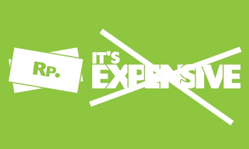 IT'S EXPENSIVE, ARE YOU SURE ...